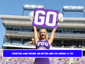 Prediction, Game Preview, and Betting Lines for Arizona vs. TCU