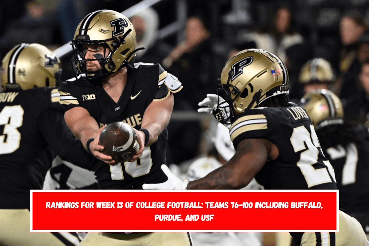 Rankings for Week 13 of College Football Teams 76-100 Including Buffalo, Purdue, and USF