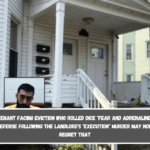 Tenant facing eviction who rolled dice fear and adrenaline defense following the landlord's execution murder may now regret that