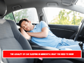 The Legality of Car Sleeping in Minnesota What You Need to Know