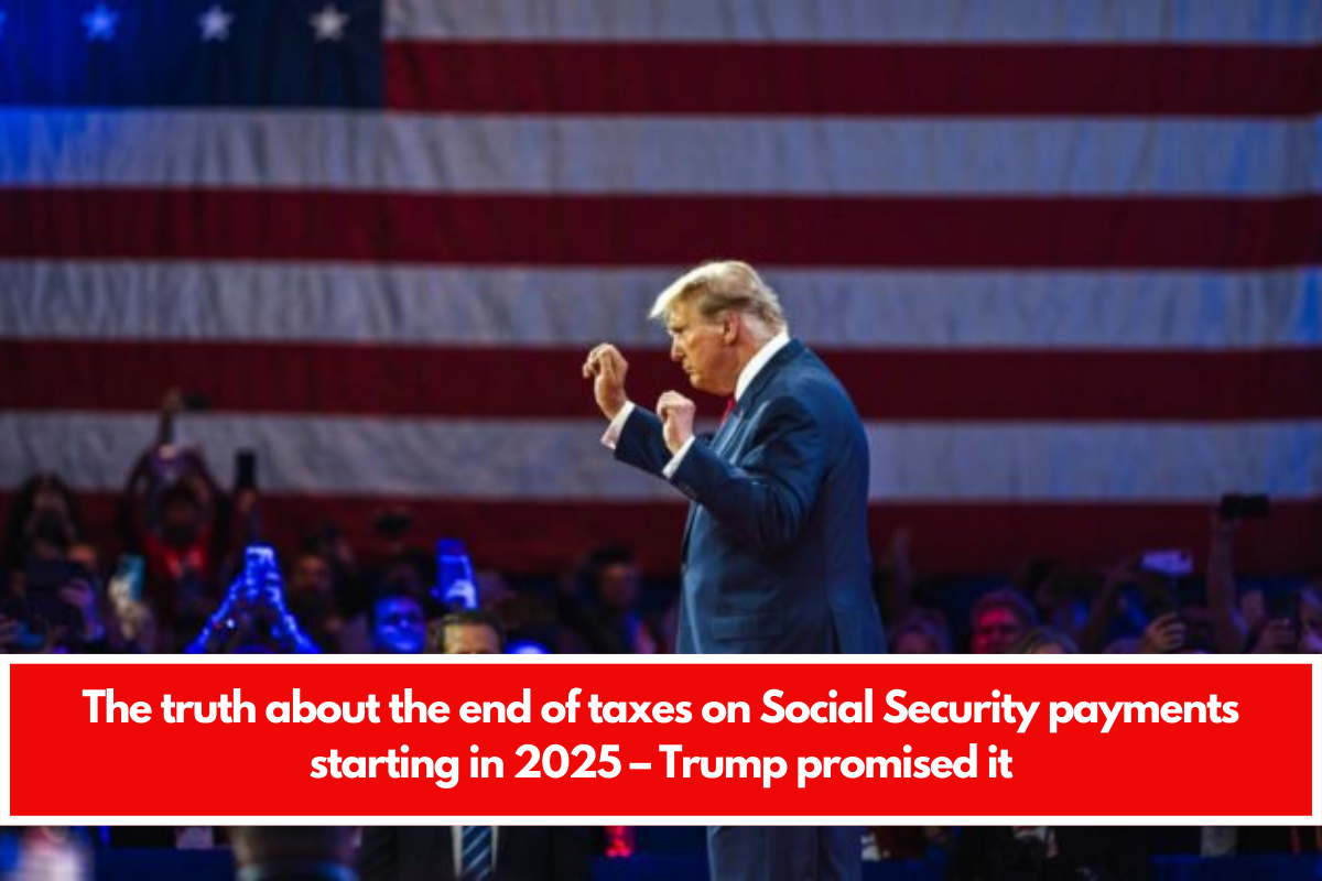 The truth about the end of taxes on Social Security payments starting