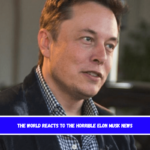 The world reacts to the horrible Elon Musk news