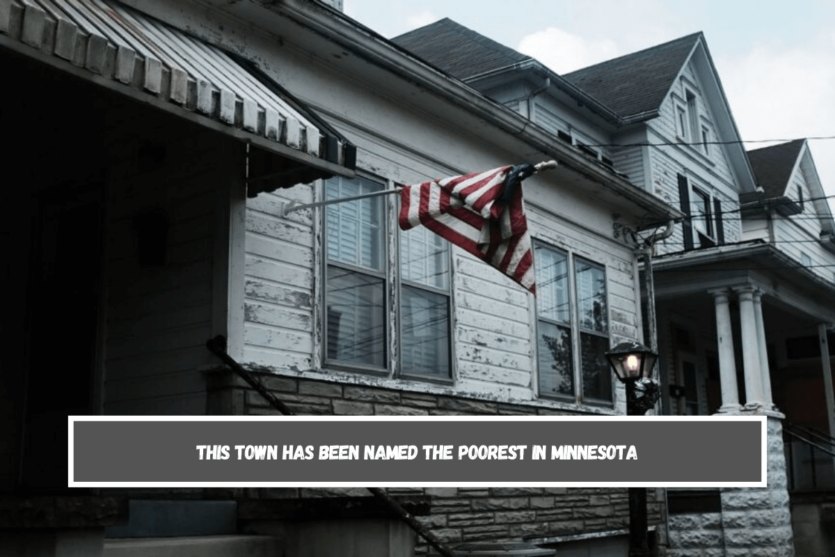 This Town Has Been Named The Poorest In Minnesota