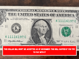 This dollar bill won’t be accepted as of November This will happen if you try to pay with it