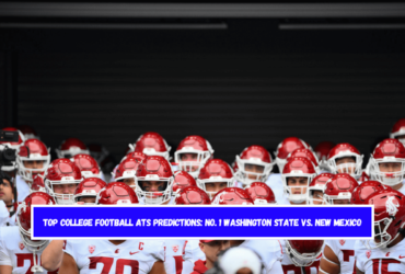 Top College Football ATS Predictions No. 1 Washington State vs. New Mexico