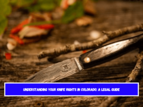 Understanding Your Knife Rights in Colorado A Legal Guide