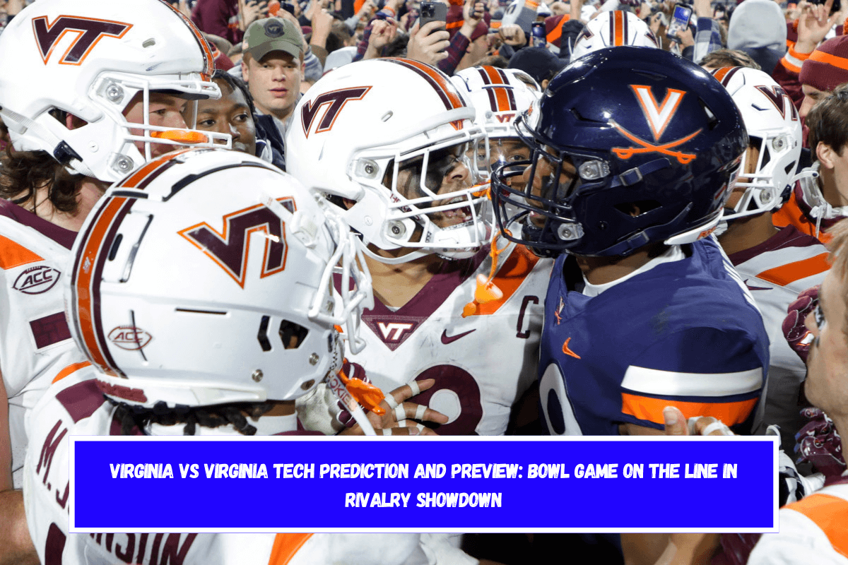 Virginia vs Virginia Tech Prediction and Preview Bowl Game on the Line