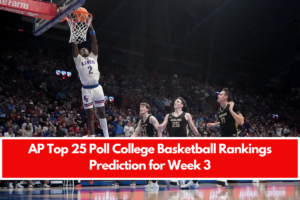 AP Top 25 Poll College Basketball Rankings Prediction for Week 3