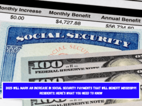 2025 will mark an increase in Social Security payments that will benefit Mississippi residents here’s what you need to know