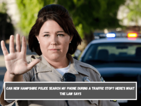 Can New Hampshire Police Search My Phone During a Traffic Stop Here's What the Law Says