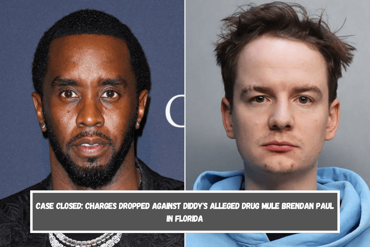 Case Closed Charges Dropped Against Diddy's Alleged Drug Mule Brendan Paul in Florida