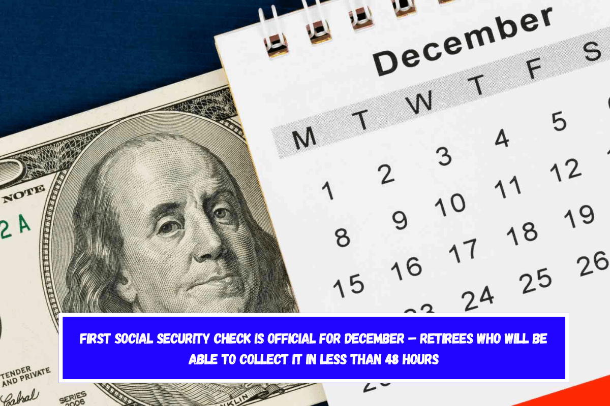 First Social Security check is official for December – Retirees who will be able to collect it in less than 48 hours