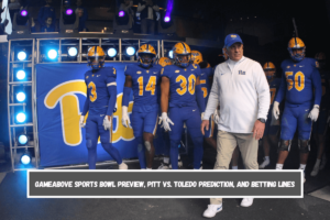 GameAbove Sports Bowl Preview, Pitt vs. Toledo Prediction, and Betting Lines