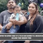 ICE deported the entire family of a Texas man married to a Mexican national, including their newborn twins