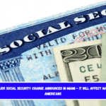 Major Social Security change announced in Miami – It will affect many Americans