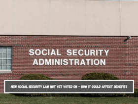 New Social Security law not yet voted on – How it could affect benefits