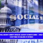 Next Social Security Benefit Increase Already in Senate Hands – Could Change Everything for Millions of Retirees