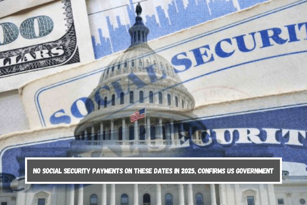 No Social Security Payments on These Dates in 2025, Confirms US Government