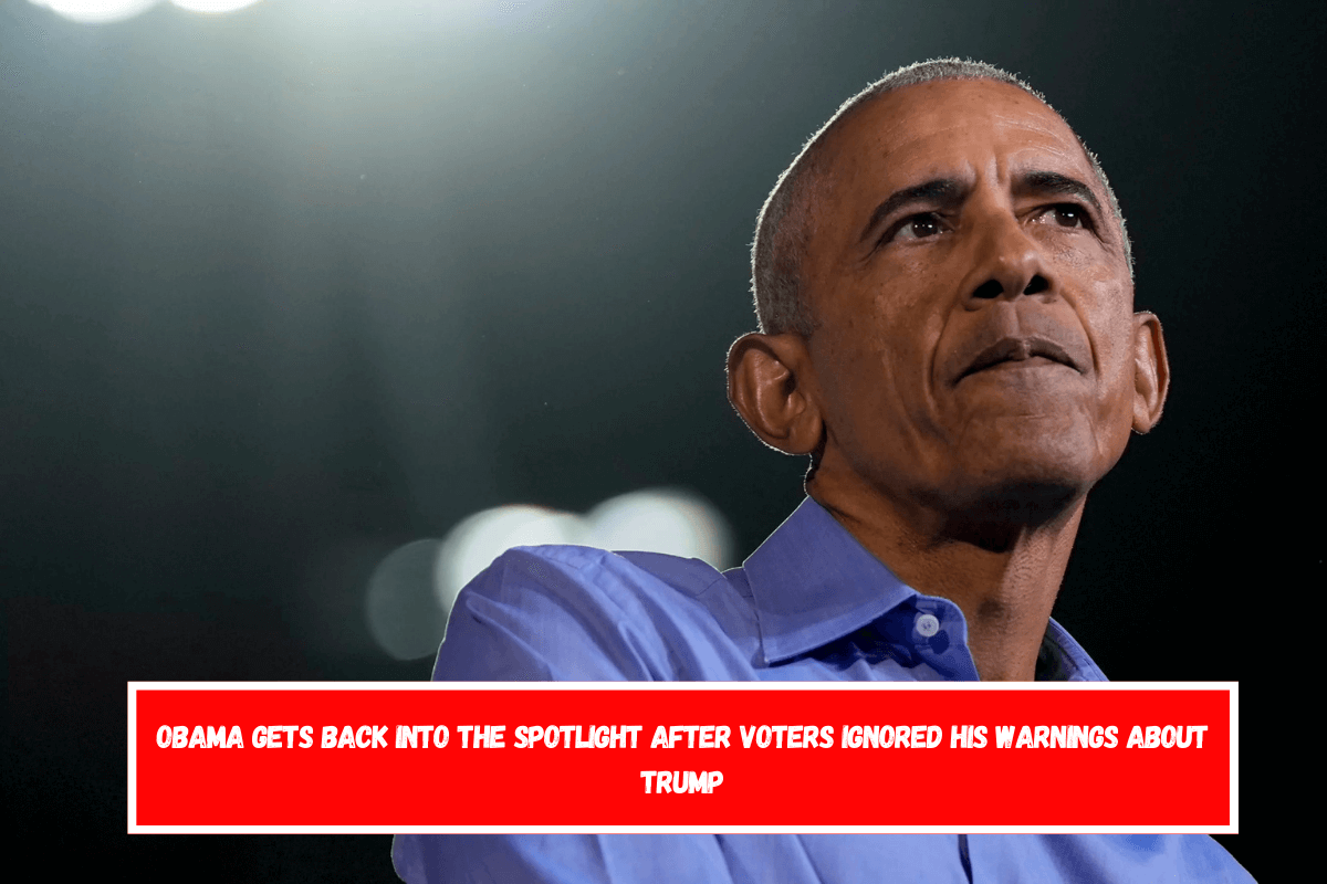 Obama gets back into the spotlight after voters ignored his warnings about Trump