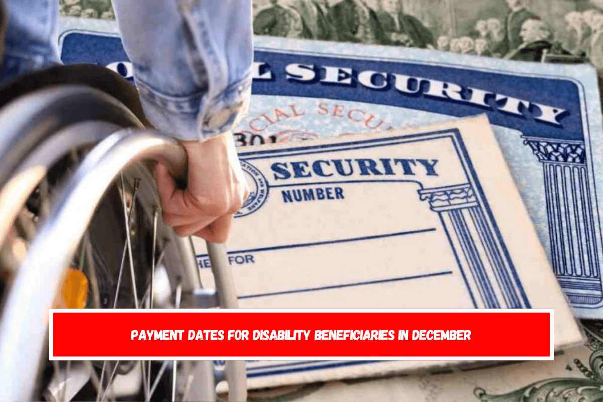 Payment dates for disability beneficiaries in December