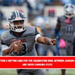 Prediction & Betting Lines for the Celebration Bowl between Jackson State and South Carolina State