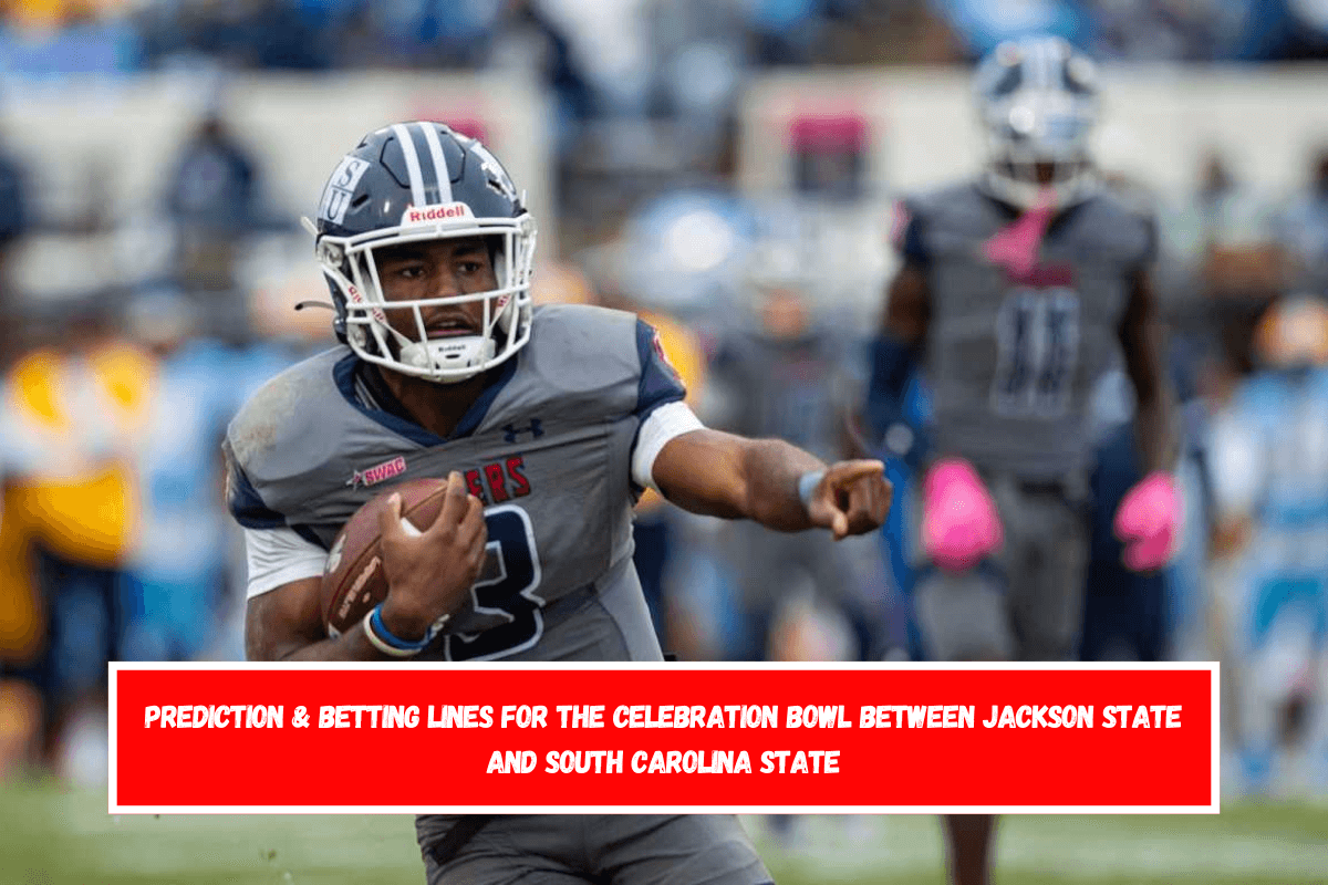 Prediction & Betting Lines for the Celebration Bowl between Jackson State and South Carolina State