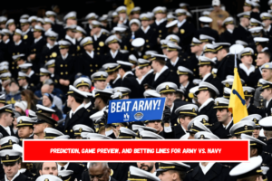 Prediction, Game Preview, and Betting Lines for Army vs. Navy