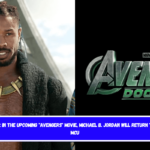 RUMOR In the upcoming Avengers movie, Michael B. Jordan will return to the MCU