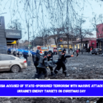 Russia accused of 'state-sponsored terrorism' with massive attack on Ukraine's energy targets on Christmas day