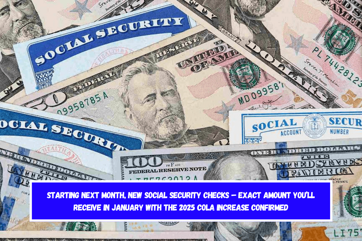 Starting next month, new Social Security checks Exact amount you’ll receive in January with