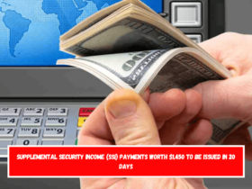 Supplemental Security Income (SSI) payments worth $1,450 to be issued in 20 days