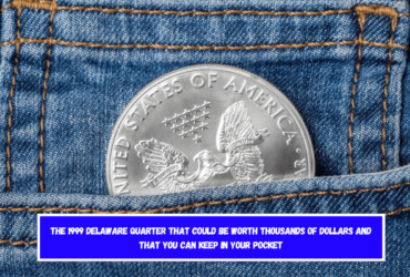 The 1999 Delaware quarter that could be worth thousands of dollars and that you can keep in your pocket