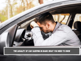 The Legality of Car Sleeping in Idaho What You Need to Know