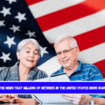 This is the news that millions of retirees in the United States were waiting for