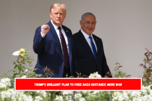 Trump's Brilliant Plan to Free Gaza Hostages More War