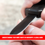 Understanding Your Knife Rights in Mississippi A Legal Guide