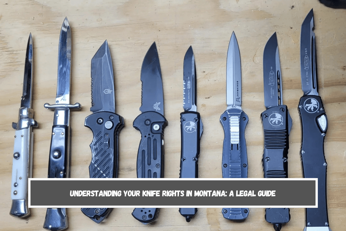 Understanding Your Knife Rights in Montana A Legal Guide