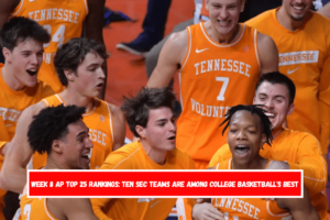 Week 8 AP Top 25 Rankings Ten SEC Teams Are Among College Basketball's Best