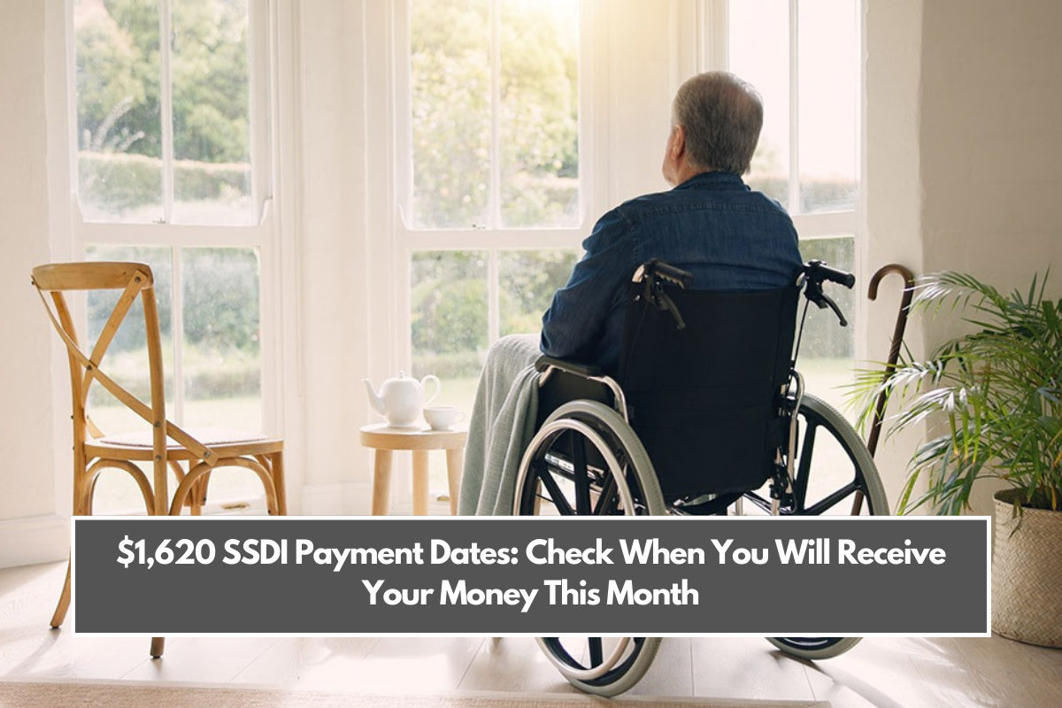 $1,620 SSDI Payment Dates: Check When You Will Receive Your Money This Month