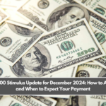 $3,200 Stimulus Update for December 2024: How to Apply and When to Expect Your Payment