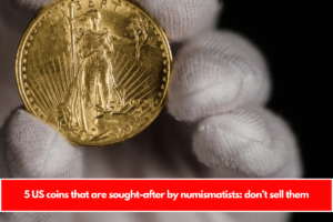 5 US coins that are sought-after by numismatists don’t sell them