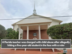 A Florida teacher was charged with child abuse after allegedly hitting a five-year-old student in the face with a ruler