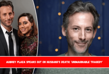 Aubrey Plaza speaks out on husband's death 'Unimaginable tragedy'