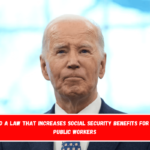 Biden signed a law that increases Social Security benefits for millions of public workers