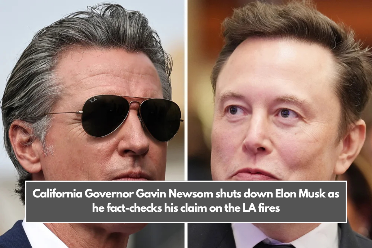 California Governor Gavin Newsom shuts down Elon Musk as he fact-checks his claim on the LA fires