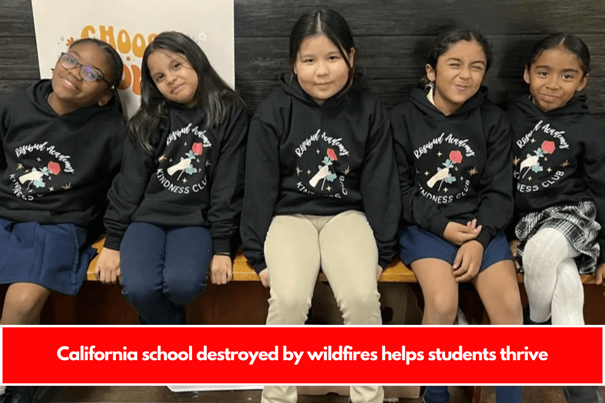 California school destroyed by wildfires helps students thrive