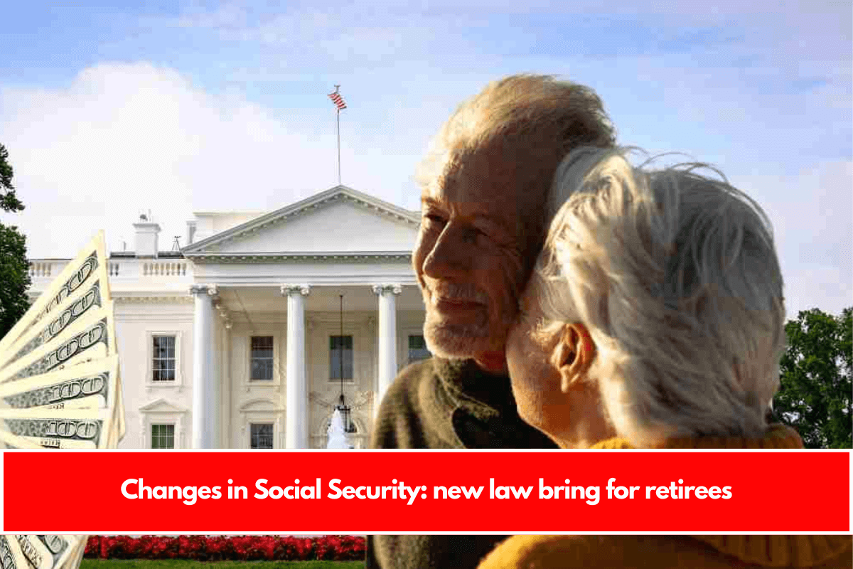 Changes in Social Security new law bring for retirees