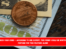 Check your coins – According to one expert, this penny could be worth a fortune for this feature alone