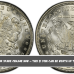 Check your spare change now — This $1 coin can be worth up to $132,000