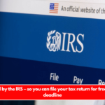 Confirmed by the IRS – so you can file your tax return for free up to this deadline